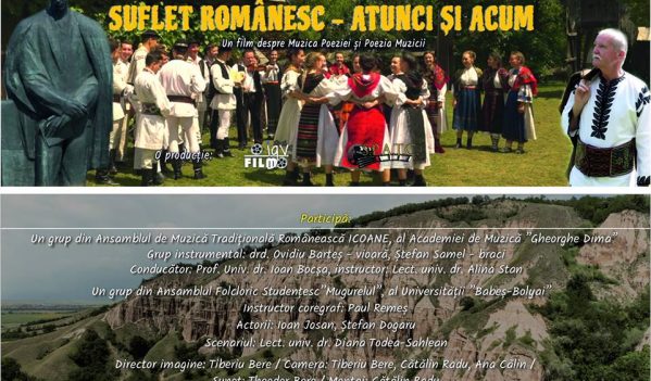 Poemul cinematografic „Suflet Românesc – atunci și acum – Despre muzica poeziei și poezia muzicii”, prezentat în premieră la Cluj-Napoca Poemul cinematografic „Suflet Românesc – atunci și acum – Despre muzica poeziei și poezia muzicii”, prezentat în premieră la Cluj-Napoca